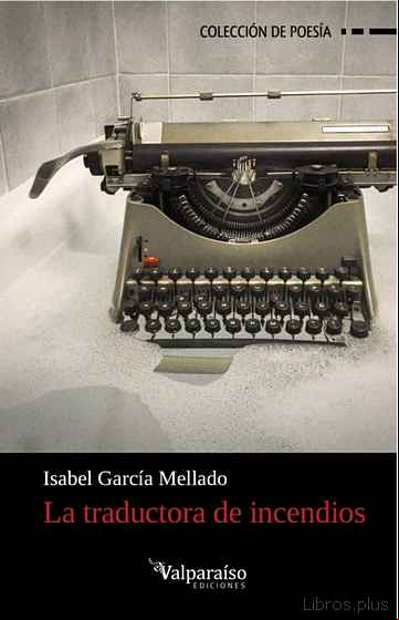Descargar gratis ebook LA TRADUCTORA DE INCENDIOS en epub