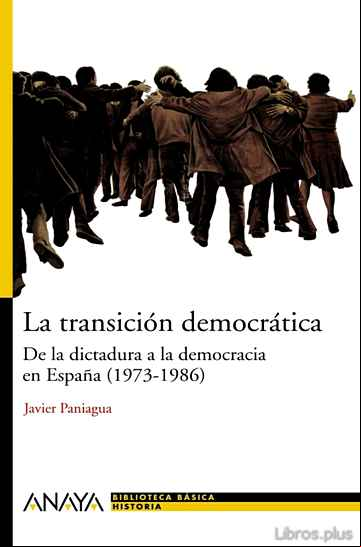 Descargar gratis ebook LA TRANSICION DEMOCRATICA: DE LA DICTADURA A LA DEMOCRACIA EN ESP AÑA (1973-1986) en epub