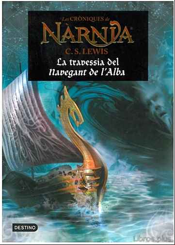 Descargar ebook LA TRAVESSIA DEL NAVEGANT DE L ALBA (LES CRONIQUES DE NARNIA)