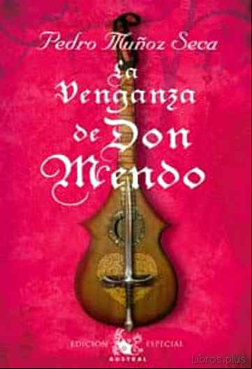 Descargar gratis ebook LA VENGANZA DE DON MENDO (EDICION ESPECIAL) en epub