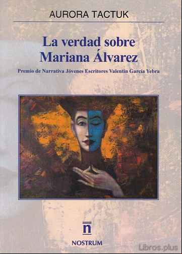 Descargar gratis ebook LA VERDAD SOBRE MARIANA ALVAREZ en epub