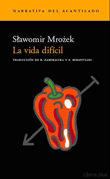 Descargar gratis ebook LA VIDA DIFICIL en epub