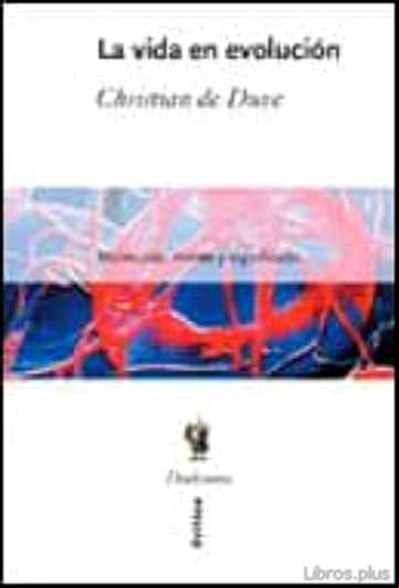 Descargar gratis ebook LA VIDA EN EVOLUCION: MOLECULAS, MENTE Y SIGNIFICADO en epub