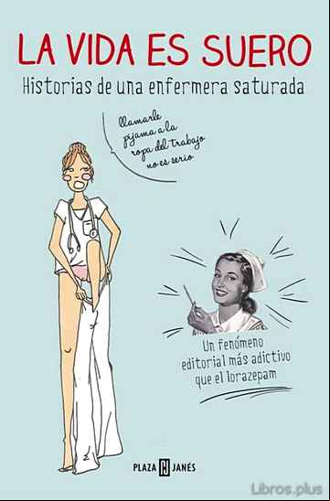 Descargar gratis ebook LA VIDA ES SUERO en epub