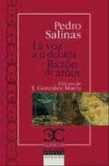Descargar ebook LA VOZ A TI DEBIDA ; RAZON DE AMOR (ED. JOAQUIN GONZALEZ MUELA) en epub