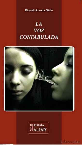 Descargar gratis ebook LA VOZ CONFABULADA en epub
