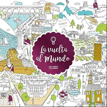 Descargar ebook LA VUELTA AL MUNDO (ANTI-STRESS COLORING)