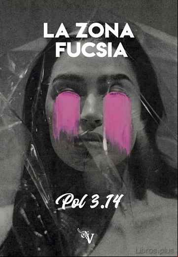 Descargar gratis ebook LA ZONA FUCSIA en epub