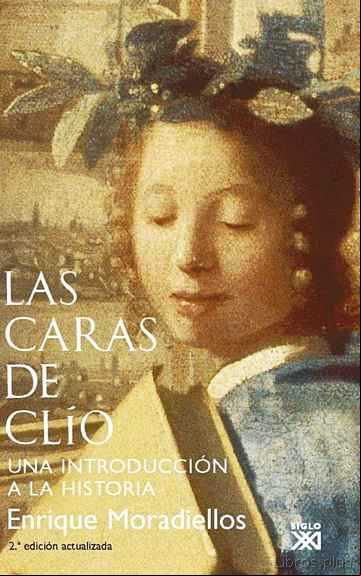Descargar ebook LAS CARAS DE CLIO: UNA INTRODUCCION A LA HISTORIA