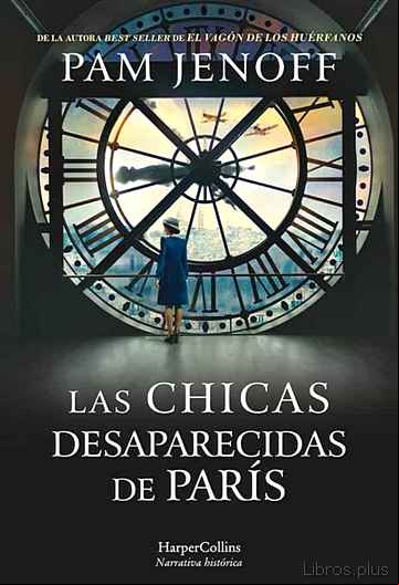 Descargar gratis ebook LAS CHICAS DESAPARECIDAS DE PARIS en epub