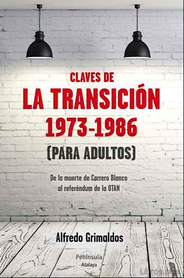 Descargar gratis ebook LAS CLAVES DE LA TRANSICION  1973-1986  (PARA ADULTOS) en epub