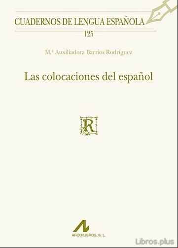 Descargar gratis ebook LAS COLOCACIONES DEL ESPAÑOL en epub