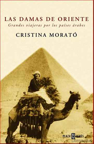 Descargar gratis ebook LAS DAMAS DE ORIENTE: GRANDES VIAJERAS POR LOS PAISES ARABES en epub
