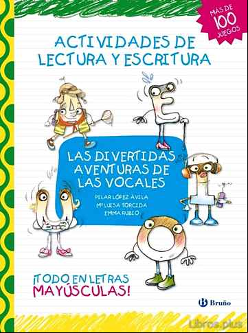 Descargar ebook LAS DIVERTIDAS AVENTURAS DE LAS VOCALES (LAS DIVERTIDAS AVENTURAS DE LAS LETRAS)