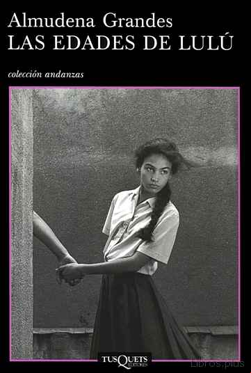 Descargar gratis ebook LAS EDADES DE LULU en epub