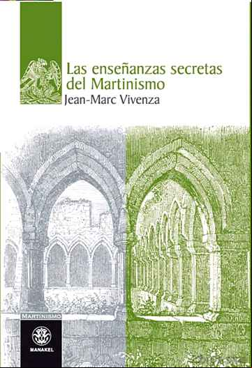 Descargar gratis ebook LAS ENSEÑANZAS SECRETAS DEL MARTINISMO en epub