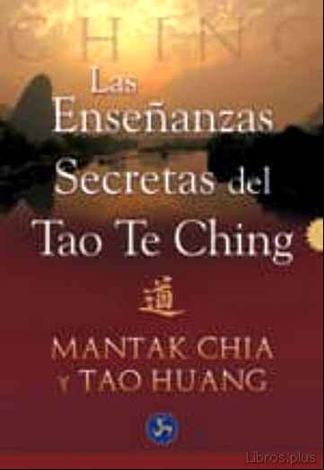 Descargar gratis ebook LAS ENSEÑANZAS SECRETAS DEL TAO TE CHING en epub