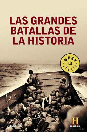 Descargar gratis ebook LAS GRANDES BATALLAS DE LA HISTORIA en epub