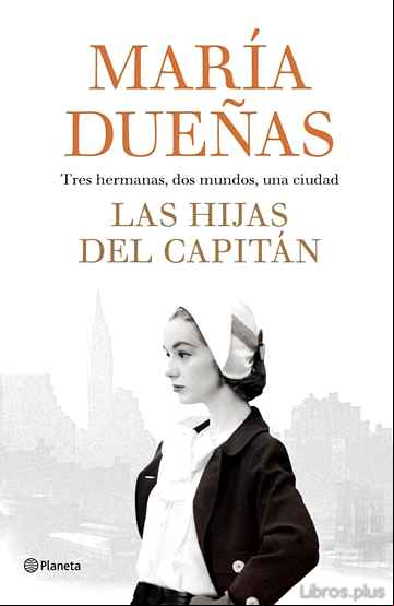 Descargar gratis ebook LAS HIJAS DEL CAPITAN en epub