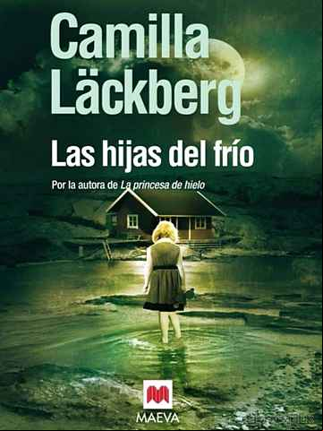 Descargar gratis ebook LAS HIJAS DEL FRIO (SERIE FJÄLLBACKA 3) en epub
