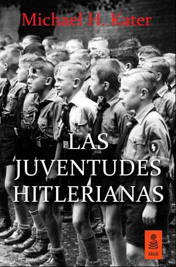 Descargar gratis ebook LAS JUVENTUDES HITLERIANAS en epub
