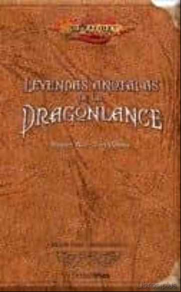 Descargar gratis ebook LAS LEYENDAS ANOTADAS DE LA DRAGONLANCE en epub