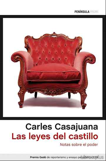 Descargar gratis ebook LAS LEYES DEL CASTILLO: NOTAS SOBRE EL PODER en epub
