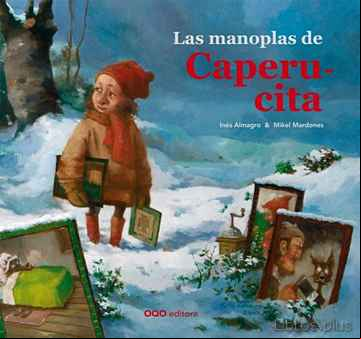 Descargar gratis ebook LAS MANOPLAS DE CAPERUCITA en epub