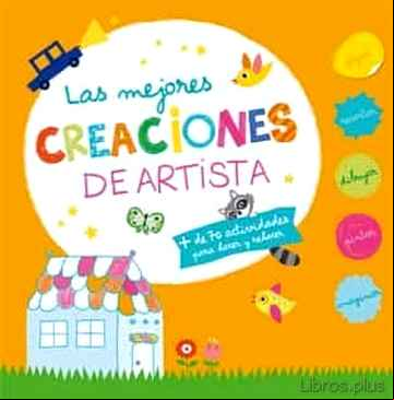 Descargar gratis ebook LAS MEJORES CREACIONES DE ARTISTA en epub