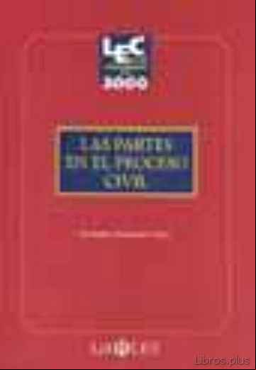 Descargar gratis ebook LAS PARTES EN EL PROCESO CIVIL en epub