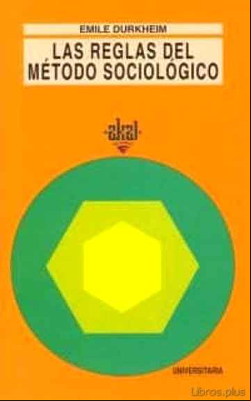 Descargar gratis ebook LAS REGLAS DEL METODO SOCIOLOGICO en epub