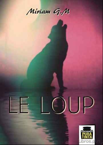 Descargar gratis ebook LE LOUP en epub