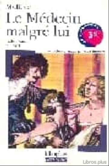 Descargar gratis ebook LE MEDECIN MALGRE LUI (TEXTE INTEGRAL ET DOSSIER) en epub