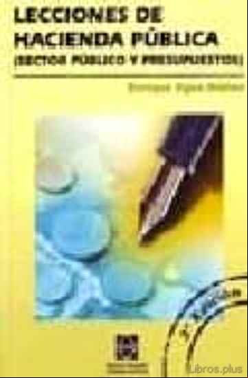 Descargar gratis ebook LECCIONES DE HACIENDA PUBLICA (SECTOR PUBLICO Y PRESUPUESTOS 2ª ED.) en epub