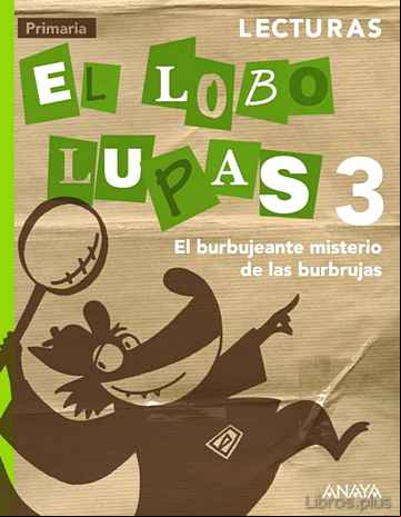 Descargar ebook LECTURAS 3. EL LOBO LUPAS.  SEGUNDO CICLO