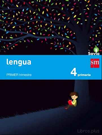 Descargar ebook LENGUA 4º EDUCACION PRIMARIA TRIMESTRAL SAVIA ED 2015