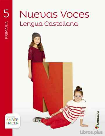 Descargar ebook LENGUA CASTELLANA NUEVAS VOCES 5 PRIMARIA SABER HACER