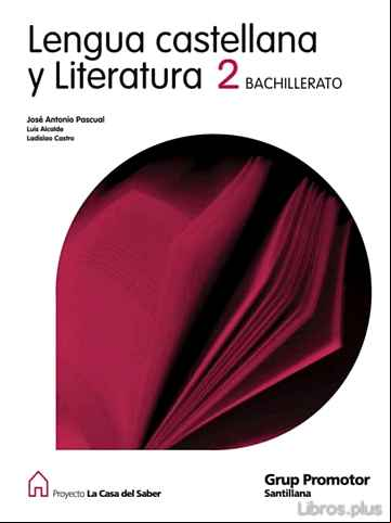 Descargar ebook LENGUA I LITERATURA CASTELLANA (2º BATXILLERAT) LA CASA DEL SABER ED.09