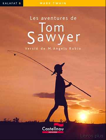 Descargar gratis ebook LES AVENTURES DE TOM SAWYER (2ª ED) en epub