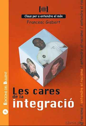 Descargar gratis ebook LES CARES DE LA INTEGRACIO en epub