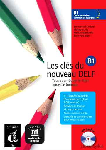 Descargar ebook LES CLES DU NOUVEAU DELF B1: LIBRO DEL ALUMNO (INCLUYE CD)