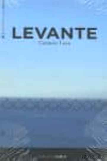 Descargar gratis ebook LEVANTE en epub