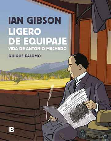 Descargar gratis ebook LIGERO DE EQUIPAJE: VIDA DE ANTONIO MACHADO en epub