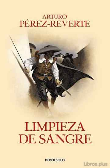 Descargar gratis ebook LIMPIEZA DE SANGRE (SERIE CAPITAN ALATRISTE 2) en epub