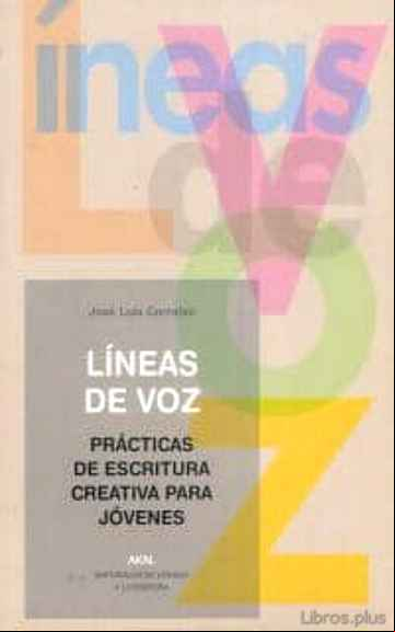 Descargar gratis ebook LINEAS DE VOZ: PRACTICAS ESCRITURA CREATIVA PARA JOVENES en epub