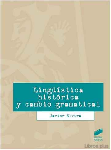 Descargar gratis ebook LINGÜISTICA HISTORICA Y CAMBIO GRAMATICAL en epub