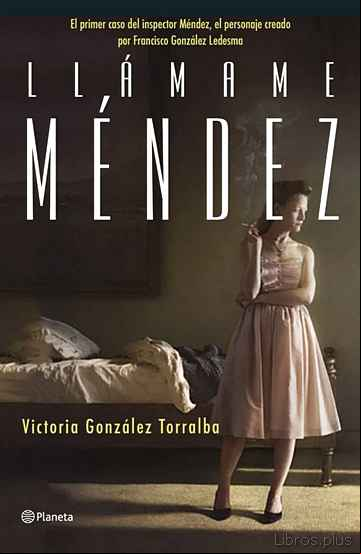 Descargar gratis ebook LLAMAME MENDEZ en epub