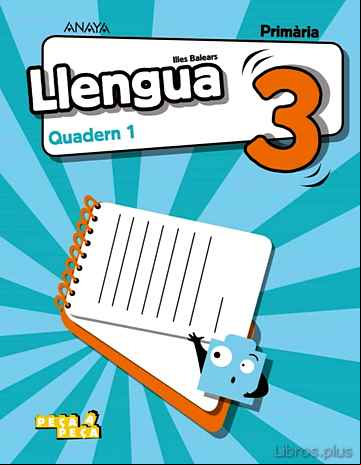 Descargar gratis ebook LLENGUA 3º EDUCACION PRIMARIA CATALAN ILLES BALEARS. QUADERN 1. en epub