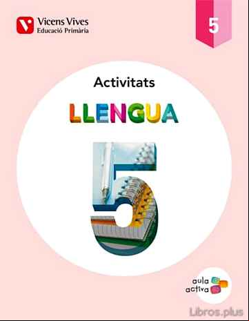Descargar ebook LLENGUA 5 ACTIVITATS (AULA ACTIVA) QUINTO DE PRIMARIA