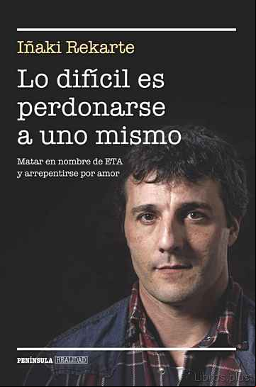 Descargar gratis ebook LO DIFICIL ES PERDONARSE A UNO MISMO en epub